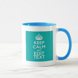 Mug Restez calme et votre texte sur Accent Turquoise