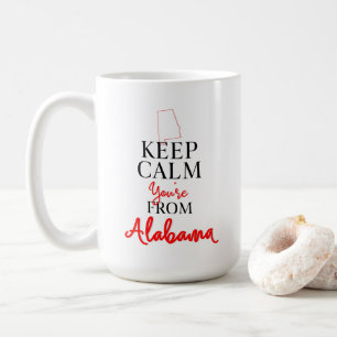 Mug Restez calme Vous êtes de l'Alabama
