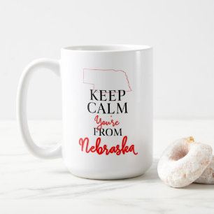 Mug Restez calme Vous êtes du Nebraska