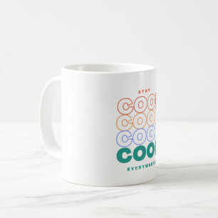 Mug Restez Cool partout - Design tendance minimaliste