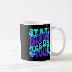 Mug Restez demain a besoin de vous Semicolon Suicide P
