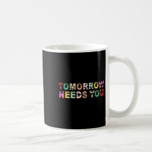 Mug Restez demain a besoin de vous Sensibilisation à l