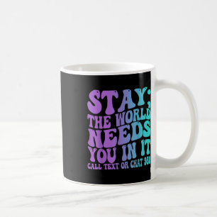 Mug Restez Demain avons besoin de vous 988 Prévention