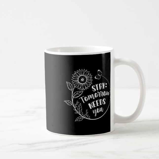 Mug Restez Demain Besoin de vous Sensibilisation à la  (Droite)