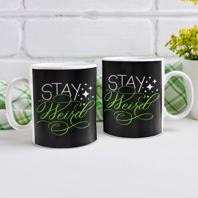 Mug Restez Étrange Citation Motivationnelle Cosmique (Créateur téléchargé)