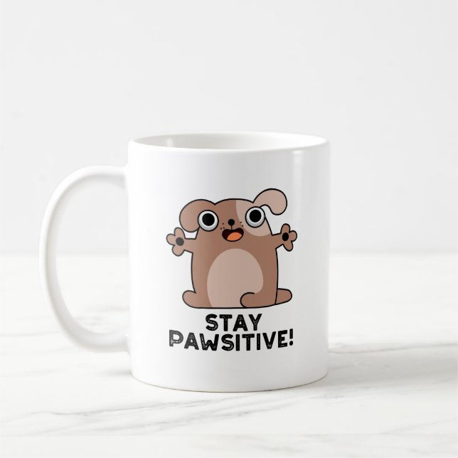 Mug Restez Pawsitive Positive Chien Pun (Gauche)