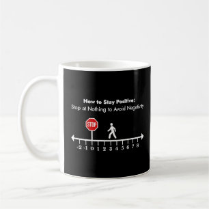 Mug Restez positif Éviter la Négativité Math Professeu