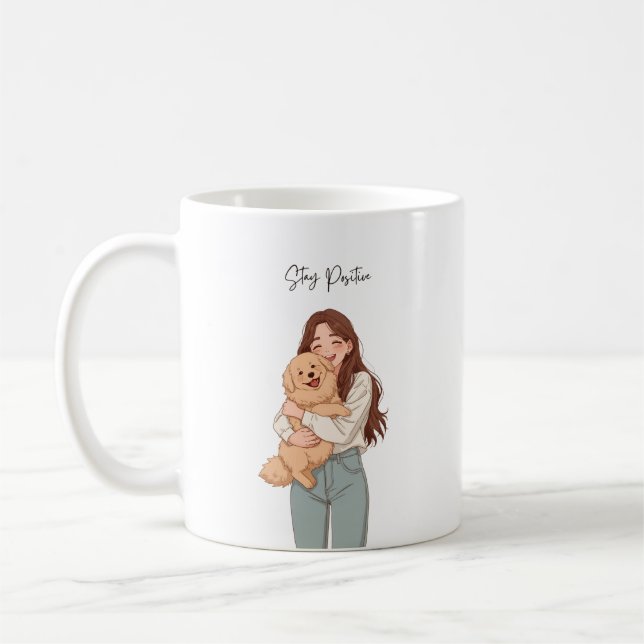 Mug Restez Positive Fille Mignonne & Chien S'étreignan (Gauche)