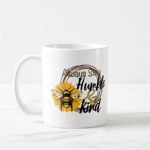 Mug Restez toujours humble et gentil