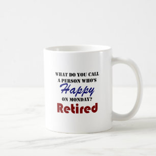 Mug Retiré sur la retraite drôle de lundi retirez la