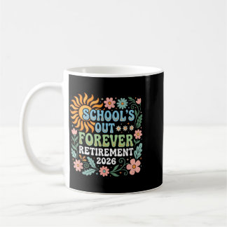 Mug Retired Teacher 2026 Retired Life Teacher