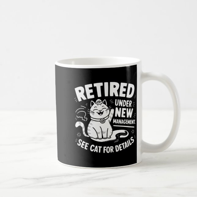 Mug Retired Under New Management - Funny Cat Retiremen (Droite)