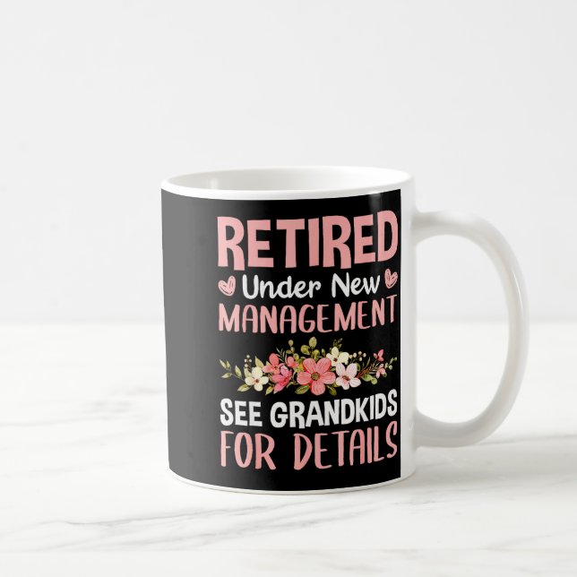 Mug Retired Under New Management See Grandkids Funny R (Droite)