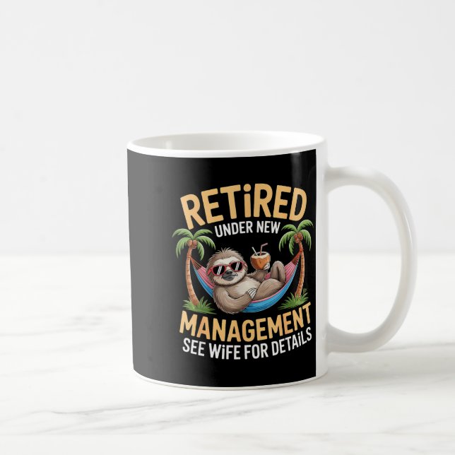 Mug Retired Under New Management See Wife Funny Retire (Droite)