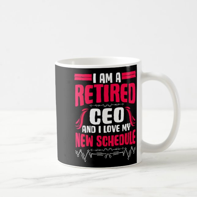 Mug Retirement I'm A Retired Ceo  (Droite)