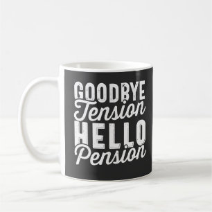 Mug Retirement Venin, Goodbye Tension Hello Pension