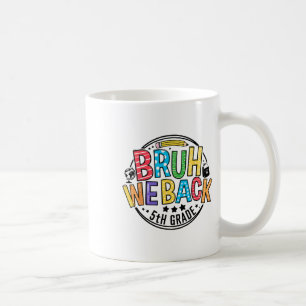 Mug Retour à l'école mec on revient en 5e Premier Jour