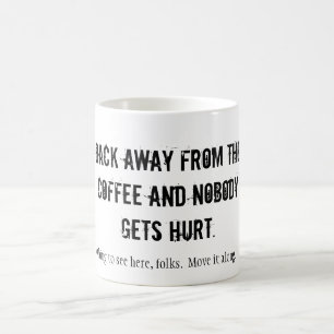 MUG RETOUR DU CAFÉ ET PERSONNE NE SE FAIT BLESSER...
