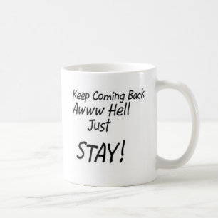 Mug Retour ou juste séjour Keep !