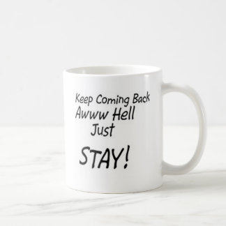 Mug Retour ou juste séjour Keep !