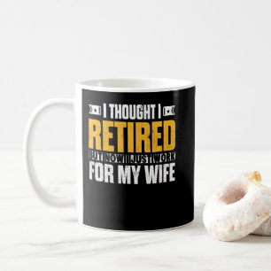 Mug Retraité 2021 Cadeau de retraite Je pensais que je