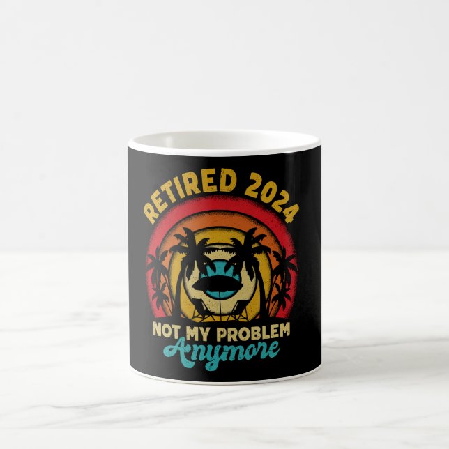 Mug Retraité 2024 Pas mon problème Plus Retraite (Centre)