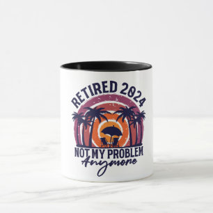Mug Retraité 2024 Plus Mon Problème Retraite