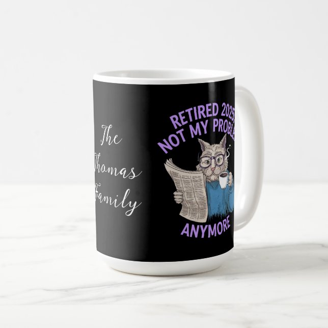 Mug Retraité 2025 : Pas mon problème Plus drôle (Devant droit)