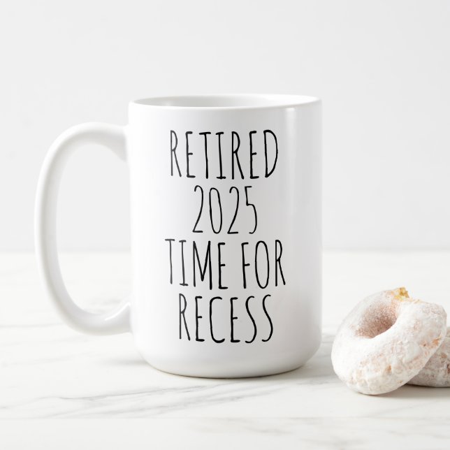 Mug Retraité 2025 Temps De Retraite Drôle De Recess (Avec donut)