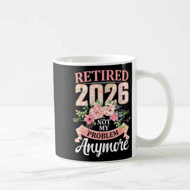 Mug Retraité 2026 Floral Ce n'est plus mon problème Re (Droite)
