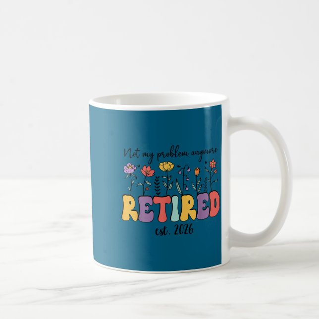 Mug Retraité 2026 je suis à la retraite ce n'est plus  (Droite)