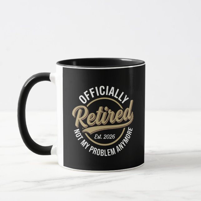 Mug Retraité 2026 Plus Mon Problème  (Gauche)