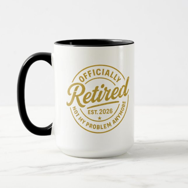 Mug Retraite 2026 Retraité 2026 Plus Mon Problème (Gauche)