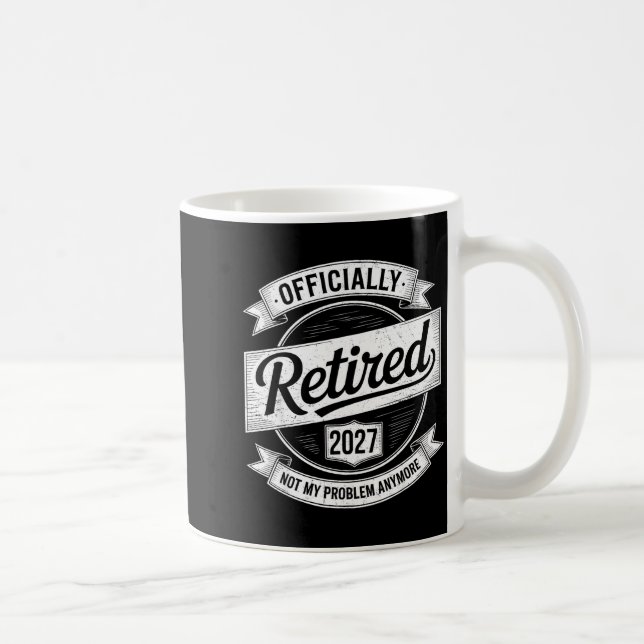 Mug Retraité 2027 Plus Mon Problème Drôle De Retraite (Droite)