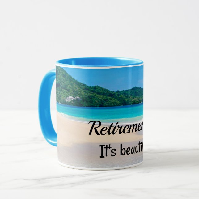 Mug Retraite...C'est beau (Devant gauche)