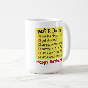 Mug Retraite heureuse pour ne pas faire la liste
