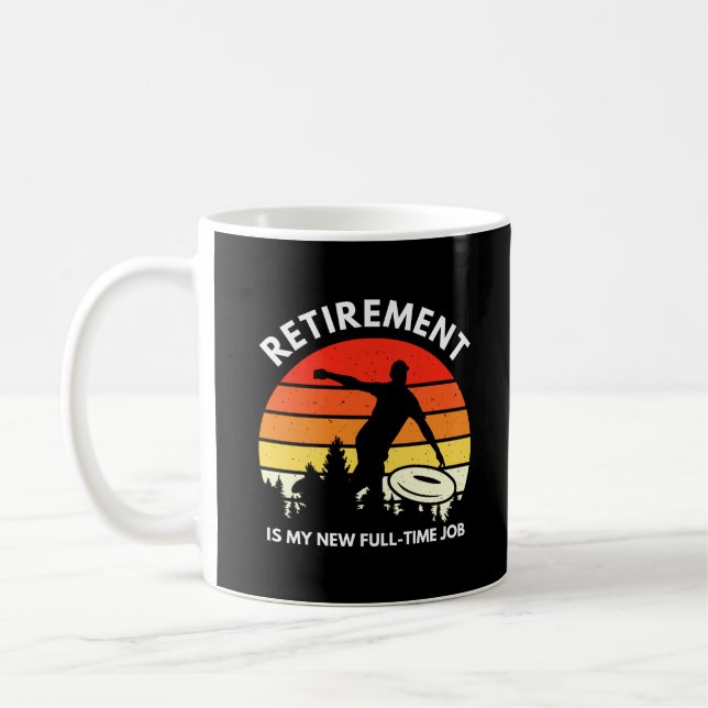 Mug Retraite Mon nouvel emploi à temps plein Drôle Ret (Gauche)