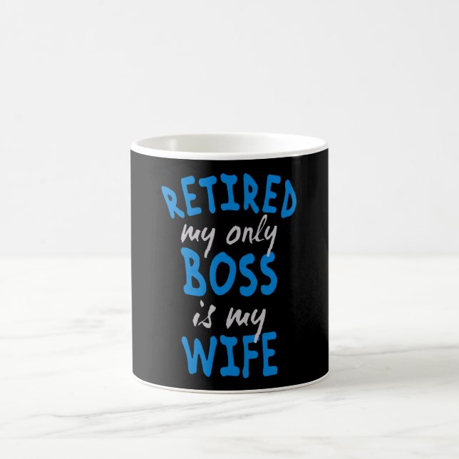 Mug Retraité mon seul patron est ma femme (Centre)