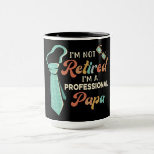 Mug Retraite? Non, je suis un papa à temps plein !