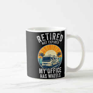 Mug Retraité Pas Épuisé Camping-Car Drôle De Voyage De