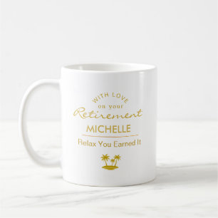 Mug Retraite Personnalisée Relaxez Vous l'Avez Mérité