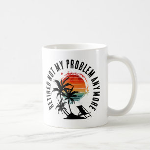 MUG RETRAITÉ PLUS MON PROBLÈME