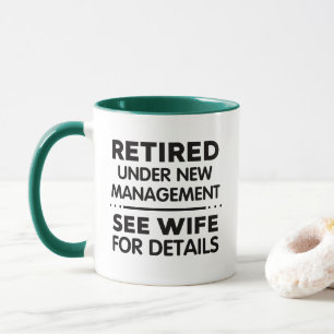 Mug Retraité sous nouvelle direction Drôle de retraite