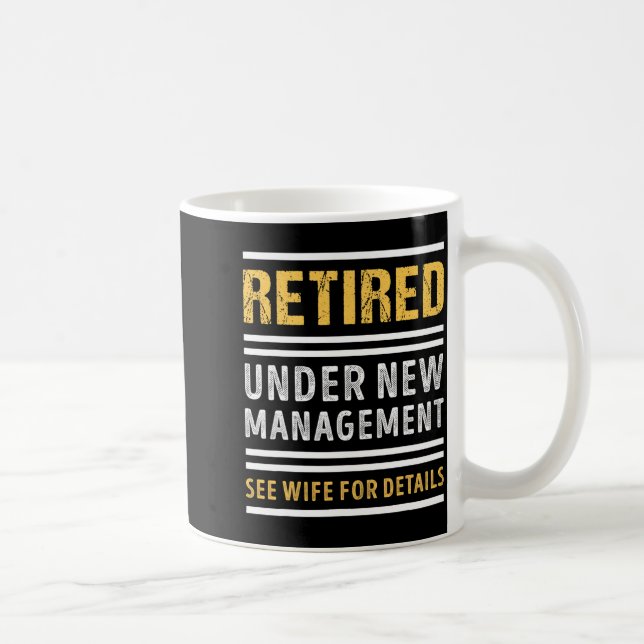 Mug Retraité sous nouvelle direction Drôle de retraite (Droite)