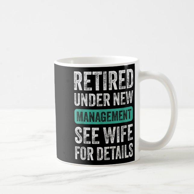 Mug Retraité sous nouvelle direction, humour drôle de  (Droite)