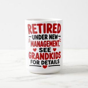 Mug Retraité Sous nouvelle direction Voir petits-enfan