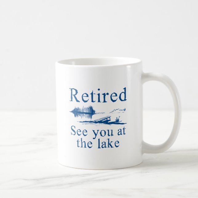 Mug Retraité Vous Voir Au Lac (Droite)
