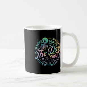 Mug Retro Anti Trump Le Jour Où Vous Avez Voté Pour Cr