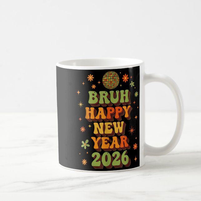 Mug Retro Disco Ball Nye Shirt, Bruh Happy New Year 20 (Droite)