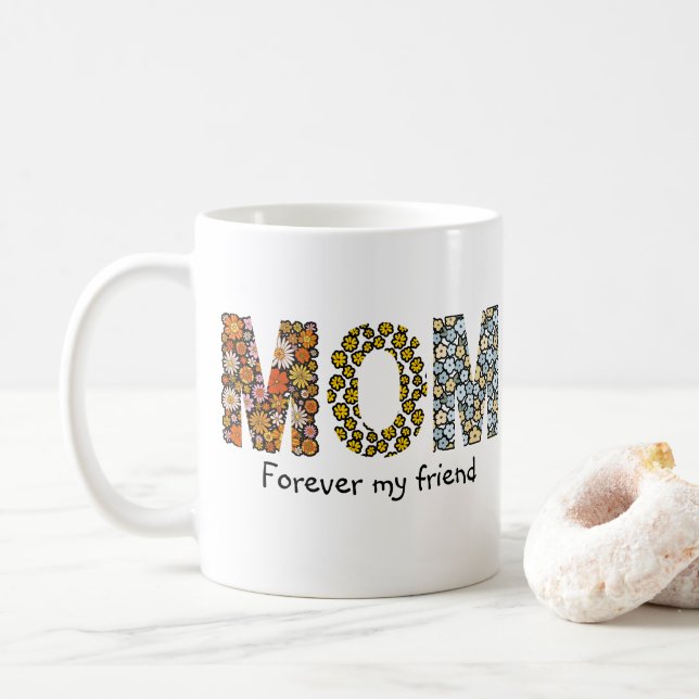 Mug Retro Floral MOM Friendship Lettering Design (Avec donut)